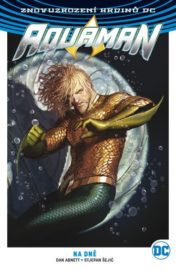 Aquaman 04 - Na dně - americká obálka (brož.)
