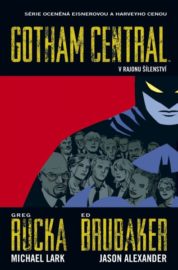Gotham Central 03 - V rajonu šílenství