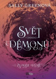 Zloději dýmu 02: Svět démonů