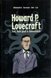 Ten, kdo psal v temnotách (H.P. Lovecraft)