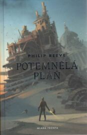 Kroniky hladového města 04 - Potemnělá pláň