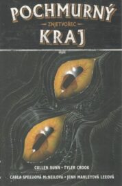 Pochmurný kraj 05: Znjetvořec