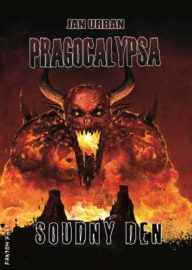 Pragocalypsa 05 - Soudný den (PŘEDOBJEDNÁVKA)