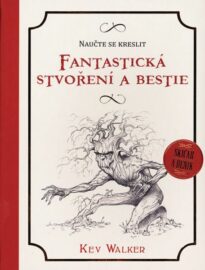 Naučte se kreslit – Fantastická stvoření a bestie