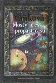 Mosty přes propast času