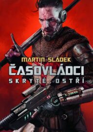 Časovládci 01 - Skryté ostří