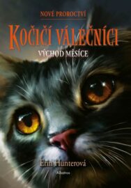 Kočičí válečníci 08 - Východ měsíce (Nové proroctví 02)