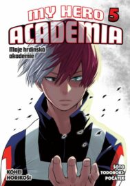 My Hero Academia - Moje hrdinská akademie 05: Šóto Todoroki: Počátek