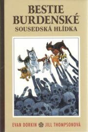 Bestie burdenské 02: Sousedská hlídka