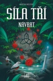 Síla tří 01: Návrat