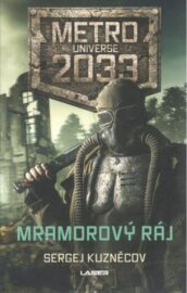 Metro Universe 2033: Mramorový ráj