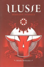 Ilusie 02: Dědicové Tuonely