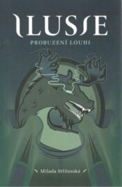 Ilusie 03: Probuzení Louhi