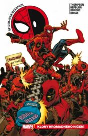Spider-Man / Deadpool 06: Klony hromadného ničení