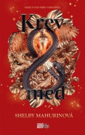 Holubice a had 02: Krev a med