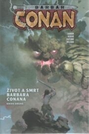 Barbar Conan komiks 02: Život a smrt barbara Conana (druhá část)
