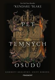 Temné koruny 04: Pět temných osudů