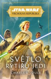 Star Wars - Vrcholná Republika 01: Světlo rytířů Jedi