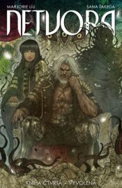 Netvora 04: Vyvolená