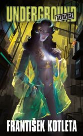 Underground 02: Revoluce