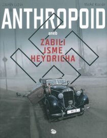 Anthropoid aneb Zabili jsme Heydricha