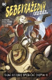 Sebevražedný oddíl 6: Tajná historie operační skupiny X (brož.)