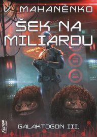 Galaktogon 03: Šek na miliardu (PŘEDOBJEDNÁVKA)