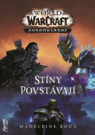 Warcraft - Stíny povstávají PŘEDOBJEDNÁVKA (VYJDE 1.9.)
