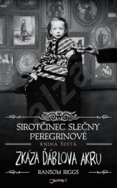 Sirotčinec slečny Peregrinové 06 - Zkáza Ďáblova akru