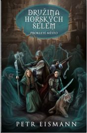Družina horských šelem 04: Prokleté město