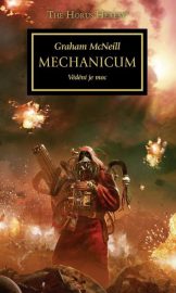 Předobjednávka - Warhammer 40 000: Horovo kacířství 09 - Mechanicum