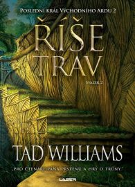 Poslední král Východního Ardu 2: Říše trav svazek 2