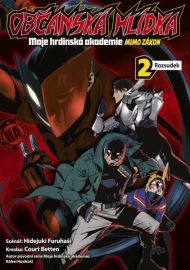 Občanská hlídka: Moje hrdinská akademie 2 - Rozsudek