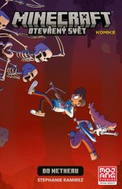 Minecraft (komiks) 08: Otevřený svět - Do Netheru