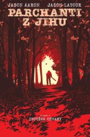 Parchanti z Jihu 04 - Zkouška odvahy