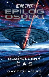 Star Trek: Epilog osudu 01 - Rozpolcený čas