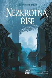 Divoká říše 02 - Nezkrotná říše