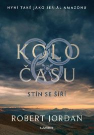Kolo času 04 - Stín se šíří (Laser)
