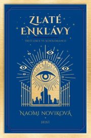 Scholomance 03 - Zlaté enklávy