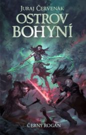 Černý Rogan - Ostrov bohyní